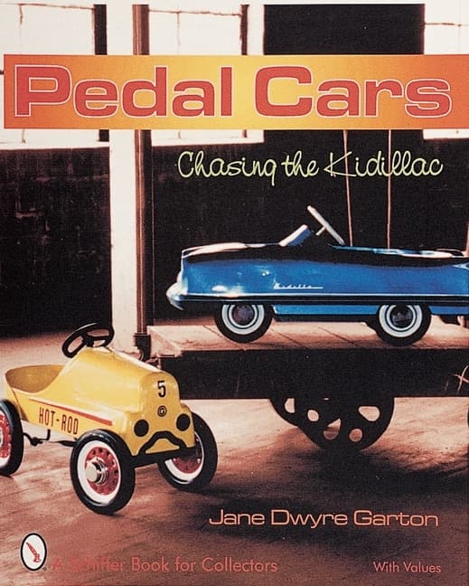 Pedal cars - chasing the kidillac 9780764308369