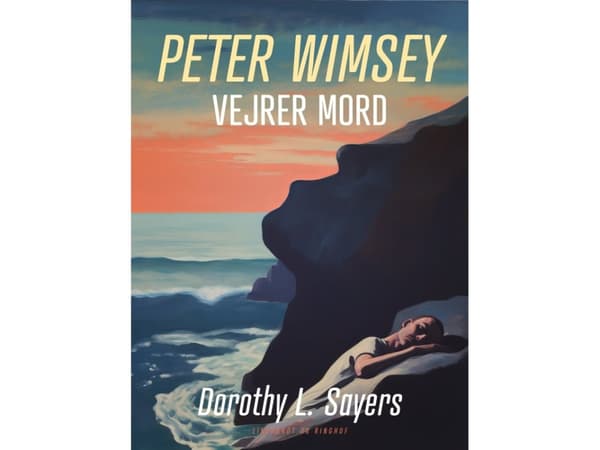Peter Wimsey vejrer mord | Dorothy L. Sayers