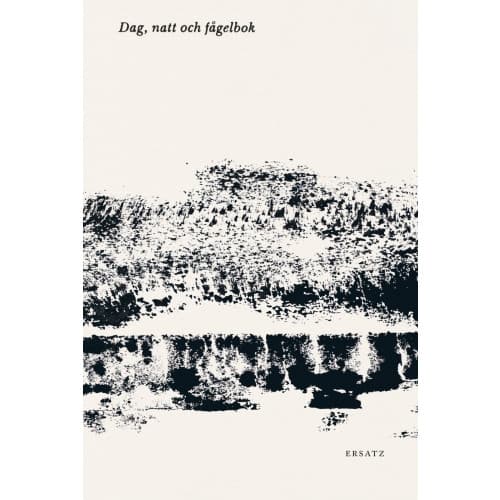 Dag, natt och fågelbok (inbunden)