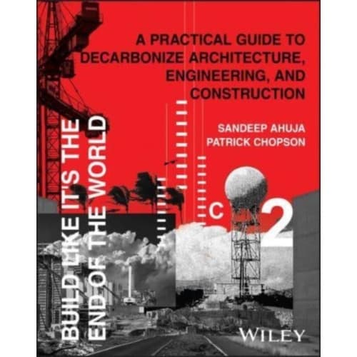 Build Like It's the End of the World (inbunden, eng)