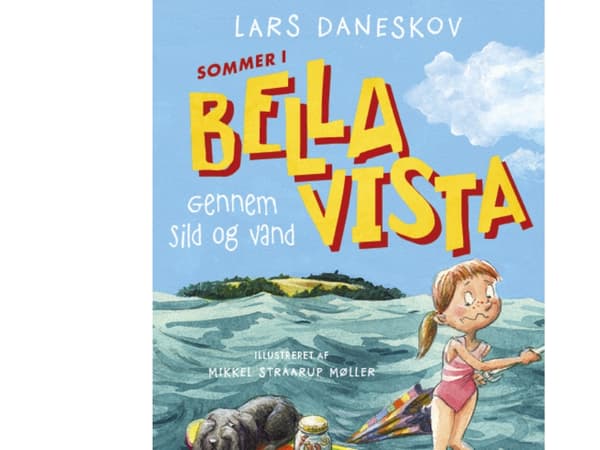 Sommer i Bella Vista - Gennem sild og vand | Lars Daneskov