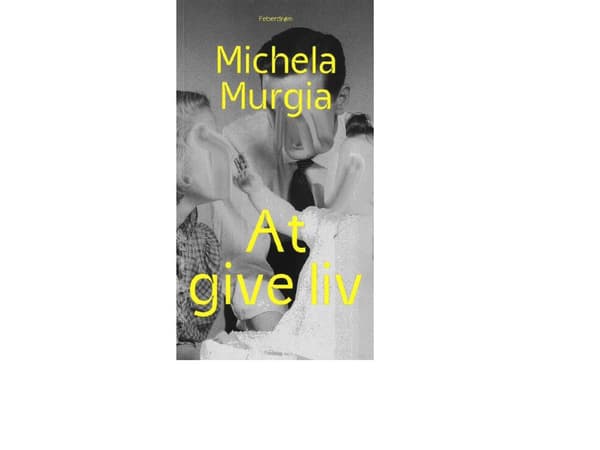 At give liv | Michela Murgia | Språk: Dansk