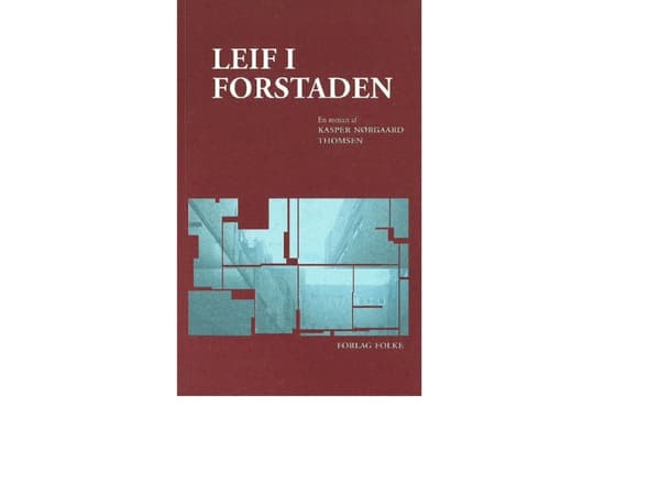 Leif i forstaden | Kasper Nørgaard Thomsen | Språk: Danska