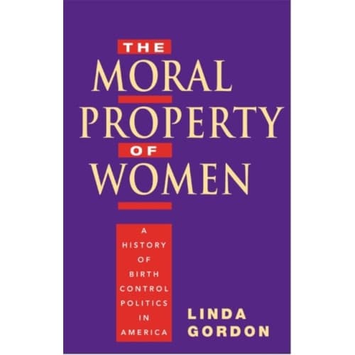 The Moral Property of Women (häftad, eng)