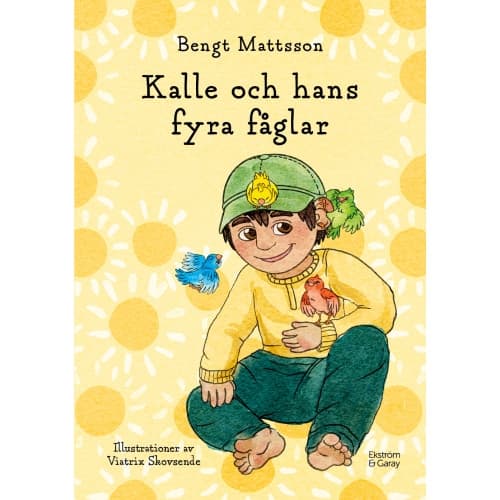 Kalle och hans fyra fåglar (inbunden)