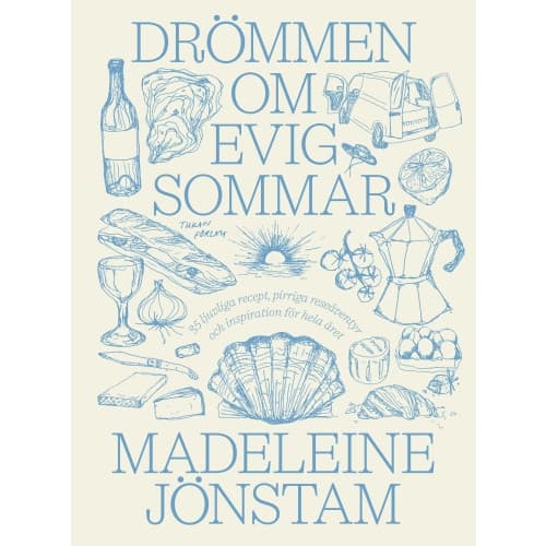 Drömmen om evig sommar (inbunden)