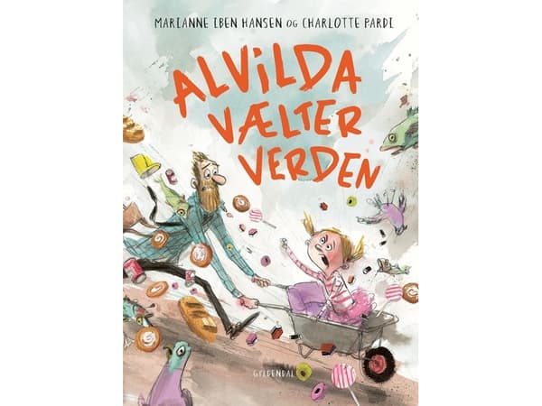 Alvilda vælter verden | Marianne Iben Hansen;Charlotte Pardi