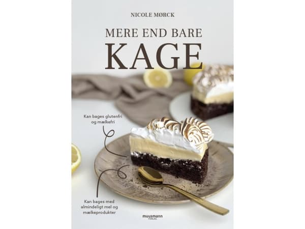 Mere end bare kage | Nicole Mørck | Språk: Danska