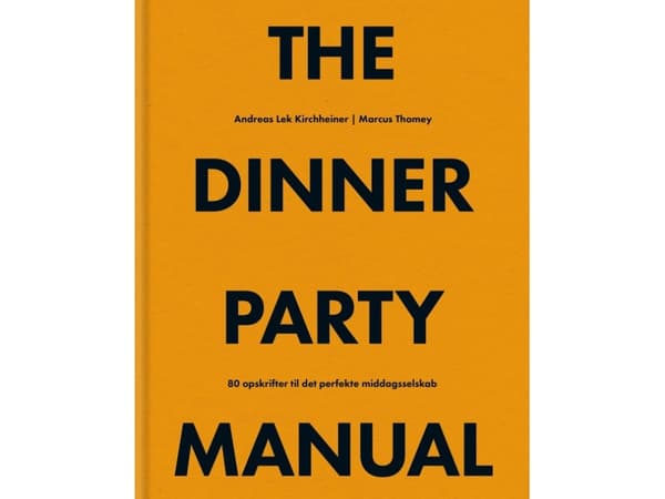 The Dinner Party Manual | Andreas Lek Kirchheiner & Marcus Thomey | Språk: Dansk