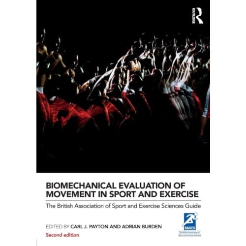 Biomechanical Evaluation of Movement in Sport and Exercise (häftad, eng)