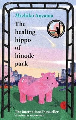 The Healing Hippo Of Hinode Park (Bok)