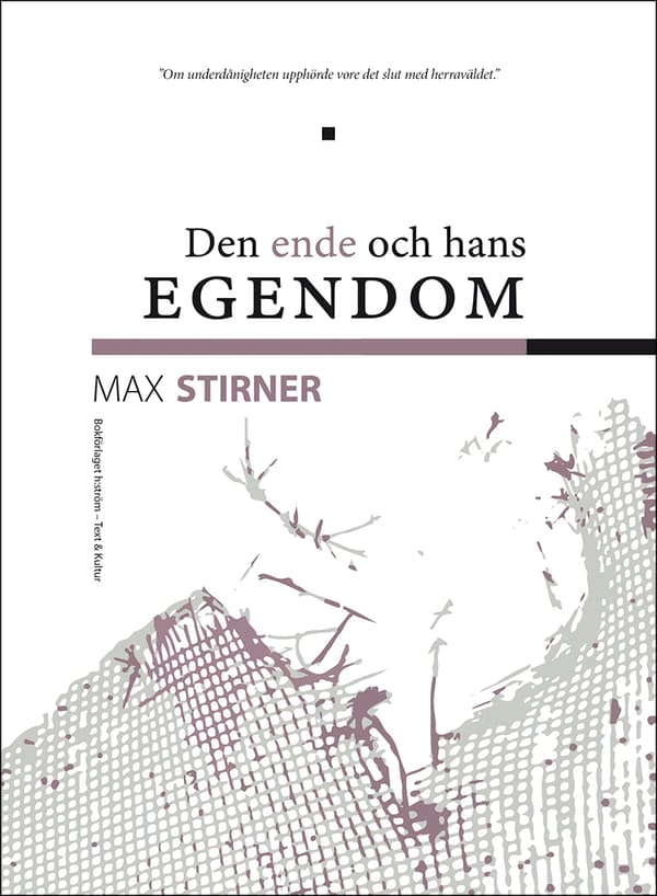 Den Ende Och Hans Egendom (Bok)