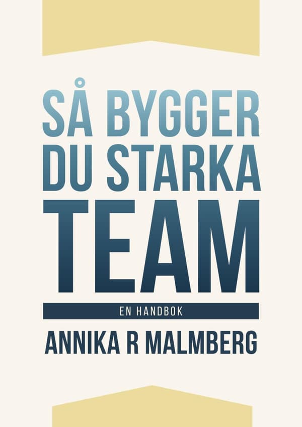 Så Bygger Du Starka Team - En Handbok (Bok)