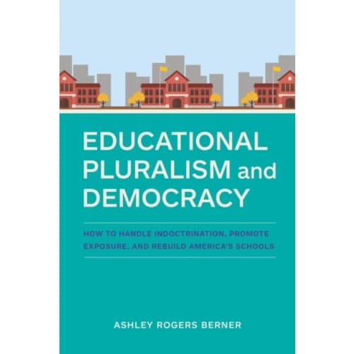 Educational Pluralism and Democracy (häftad, eng)