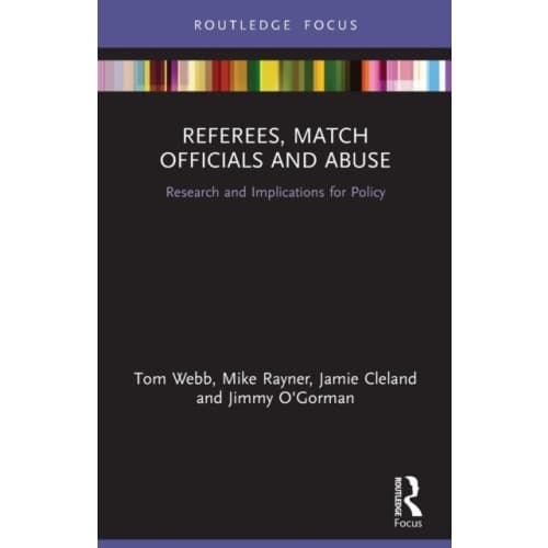 Referees, Match Officials and Abuse (häftad, eng)