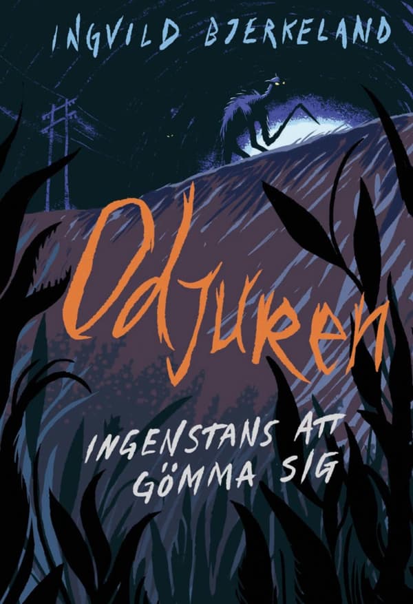 Odjuren - Ingenstans Att Gömma Sig (Bok)