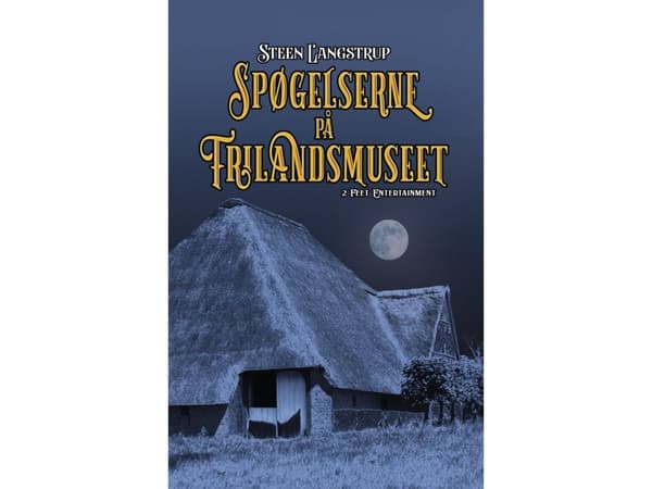 Spökena på friluftsmuseet | Steen Langstrup | Språk: Danska