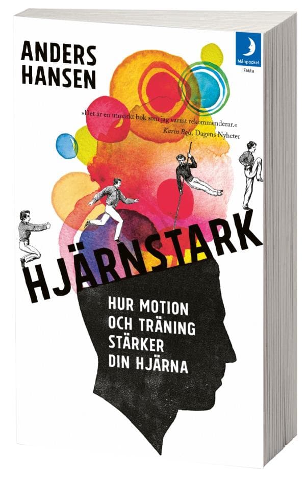 Hjärnstark - Hur Motion Och Träning Stärker Din Hjärna (Bok)