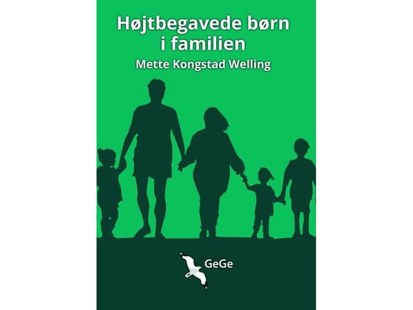 Højtbegavede børn i familien | Mette Kongstad Welling