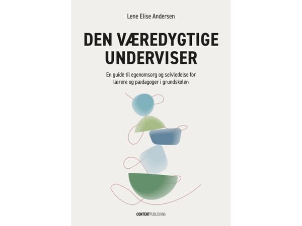 Den væredygtige underviser | Lene Elise Andersen