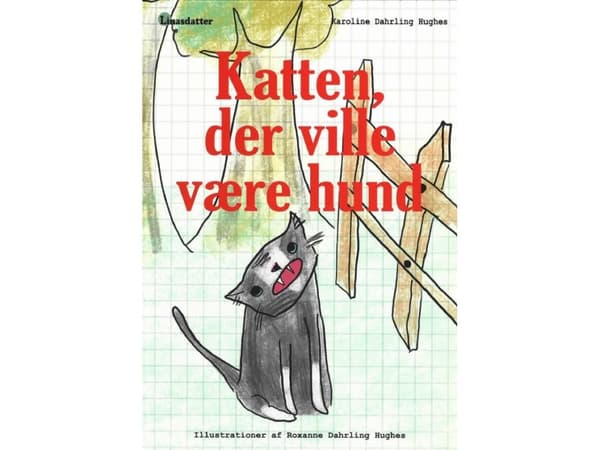 Katten, der ville være hund | Karoline Dahrling Hughes