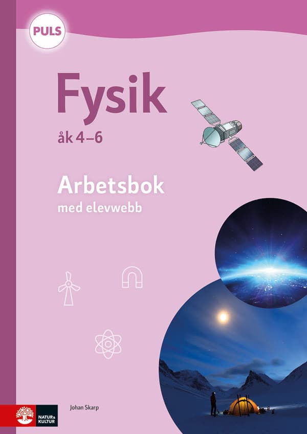 Puls Fysik 4-6 Arbetsbok Med Elevwebb, Fjärde Upplagan (Bok)