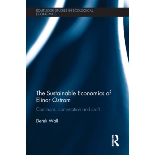 The Sustainable Economics of Elinor Ostrom (häftad, eng)