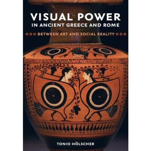 Visual Power in Ancient Greece and Rome (inbunden, eng)