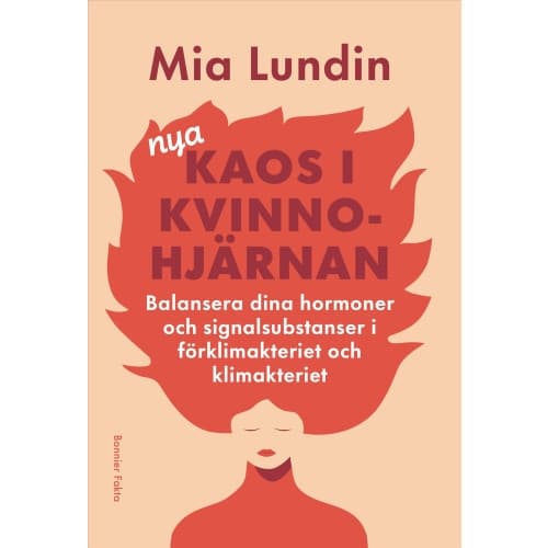 Nya kaos i kvinnohjärnan : Balansera dina hormoner och signalsubstanser i förklimakteriet och klimakteriet (bok, kartonnage)