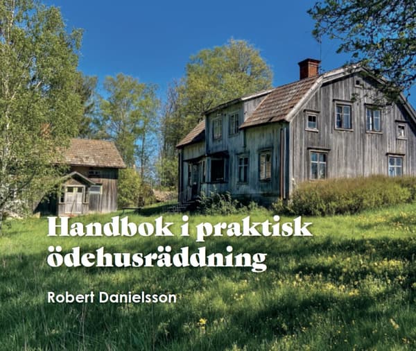 Handbok I Praktisk Ödehusräddning (Bok)