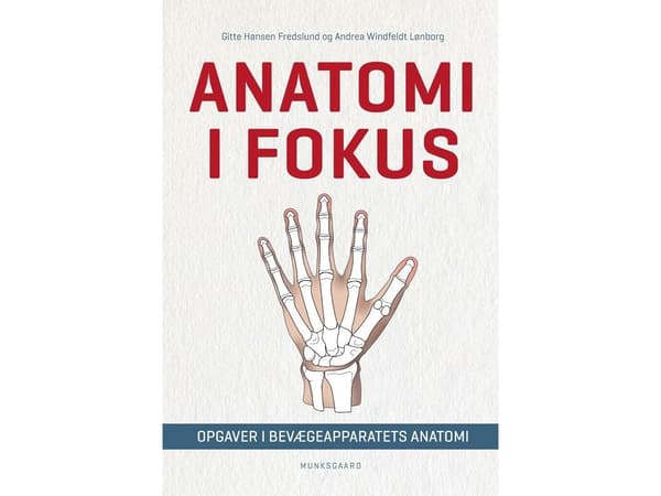Anatomi i fokus | Gitte Hansen Fredslund;Andrea Windfeldt Lønborg