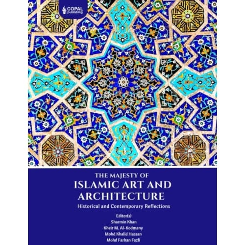 The Majesty of Islamic Art and Architecture (inbunden, eng)