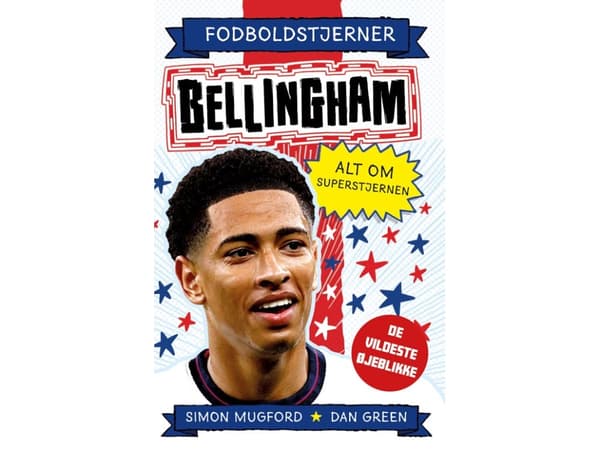 Fodboldstjerner - Bellingham - Alt om superstjernen (de vildeste øjeblikke) |