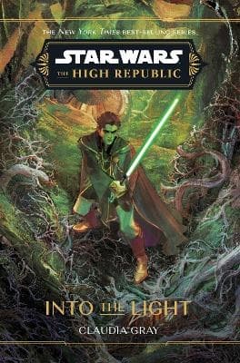 Star Wars: The High Republic: Into the Light 9781368095181