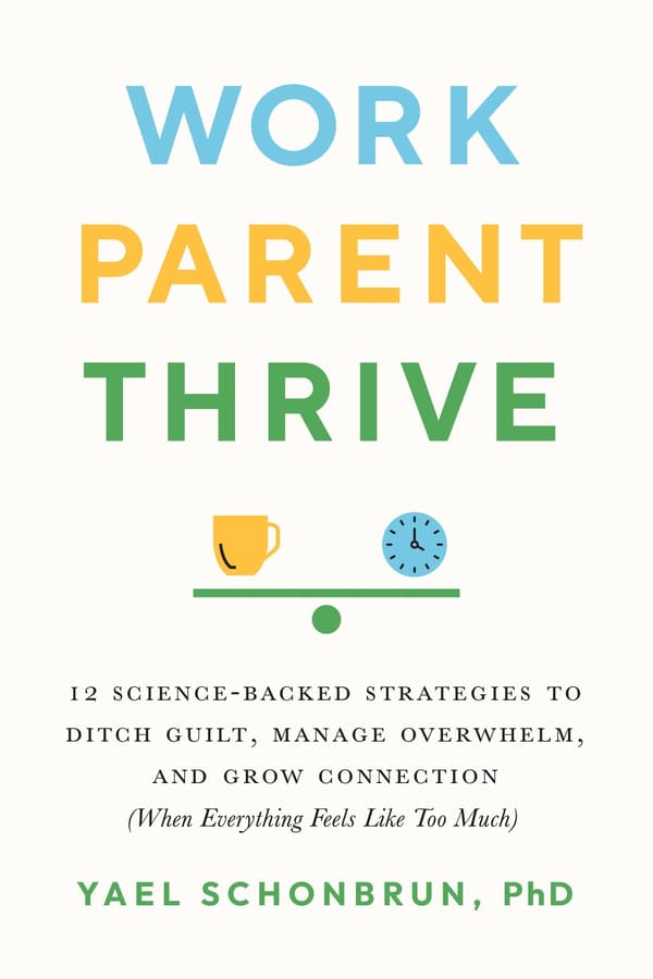 Work, Parent, Thrive 9781611809657
