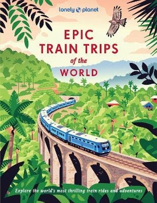 Lonely Planet Epic Train Trips Of The World (Bok)