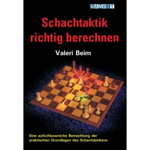 Schachtaktik Richtig Berechnen (häftad, ger)