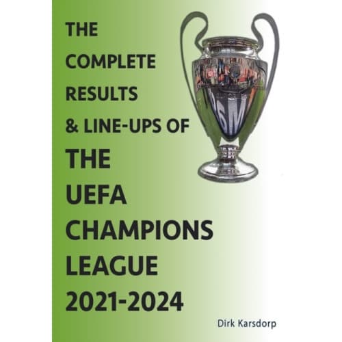 The Complete Results & Line-ups of the UEFA Champions League 2021-2024 (häftad, eng)