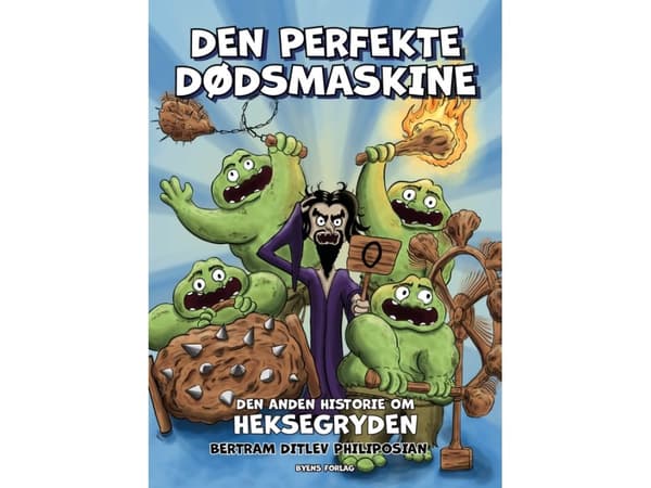 Den perfekte dødsmaskine | Bertram Ditlev Philiposian