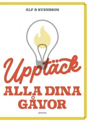 Upptäck alla dina gåvor 9789189290495