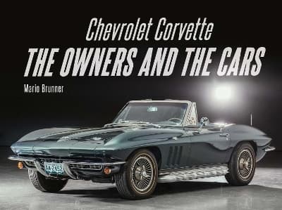Chevrolet Corvette: The Owners and the Cars 9780764368844