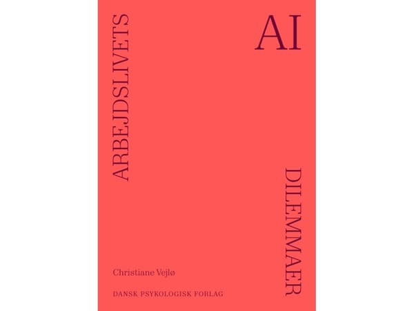 Arbejdslivets dilemmaer – AI | Christiane Vejlø