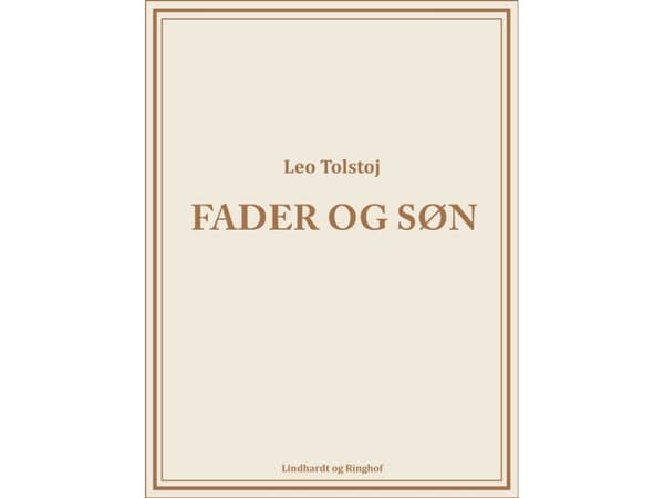 Fader og Søn | Leo Tolstoj