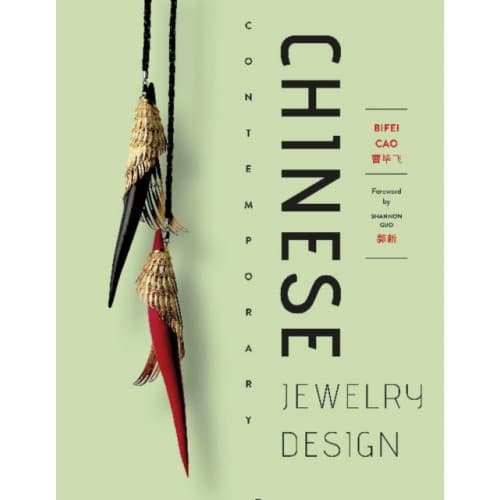 Chinese Contemporary Jewelry Design (inbunden, eng)