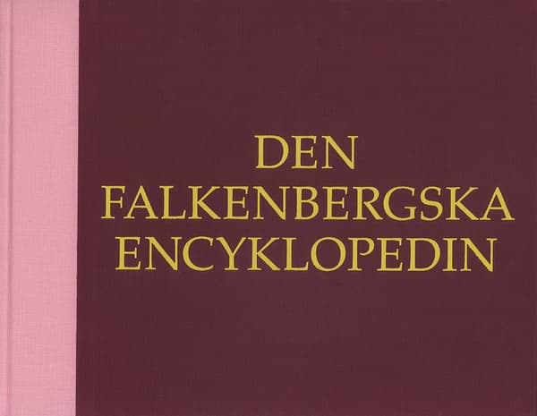 Den Falkenbergska Encyklopedin/the Falkenberg Encyclopaedia (Bok)