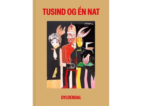 Tusen och en natt | Ingen författare | Språk: Danska