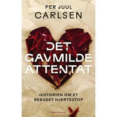 Det gavmilde attentat | Per Juul Carlsen