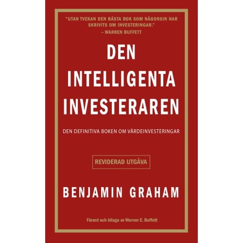 Den intelligenta investeraren : den definitiva boken om värdeinvesteringar (häftad)