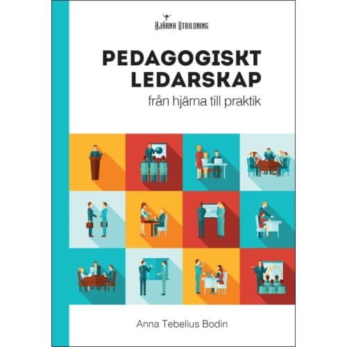 Pedagogiskt ledarskap : från hjärna till praktik (häftad)
