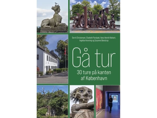 Gå tur – 30 ture på kanten af København | Dorrit Christensen, Elsebeth Parsbæk, Hans Henrik Kleinert, Ingelise Kvorning & Susanne Glenstrup
